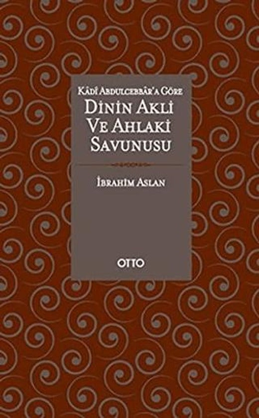 Dinin Akli ve Ahlaki Savunusu | Otto Yayınları (Ciltsiz)