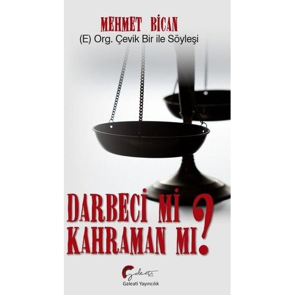 Darbeci mi Kahraman mı? E. Org. Çevik ile Bir Söyleşi | Galeati (İnce Kapak)