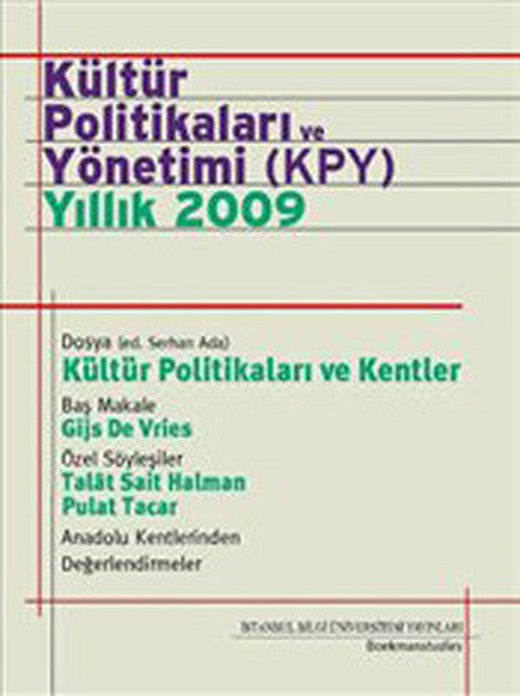 Kültür Politikaları ve Yönetimi (KPY) Yıllık 2009 | İstanbul Bilgi Üniv.Yayınları