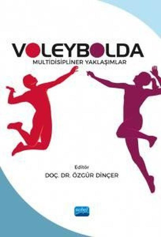 Voleybolda Multidisipliner Yaklaşımlar | Nobel Akademik Yayıncılık (İnce Kapak)