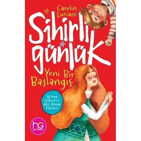 Sihirli Günlük - Yeni Bir Başlangıç | Halk Kitabevi