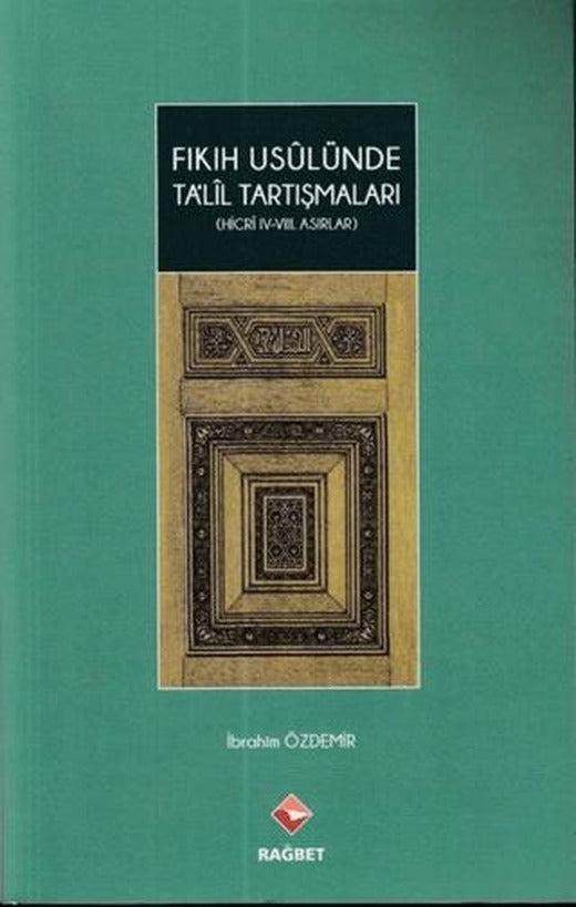Fıkıh Usulünde Ta’lil Tartışmaları