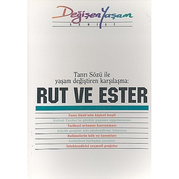 Rut ve Ester Tanrı Sözü İle Yaşam Değiştiren Karşılaşma