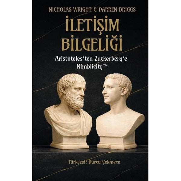 İletişim Bilgeliği: Aristoteles'ten Zuckerberg'e Nimblicity | The Kitap (İnce Kapak)