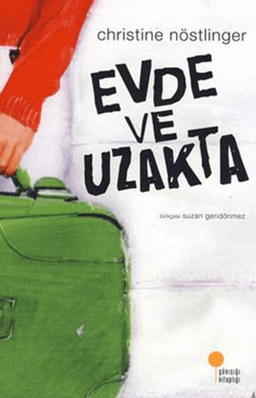 Evde ve Uzakta | Günışığı Kitaplığı (Ciltsiz)