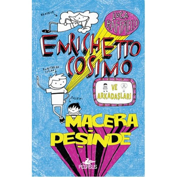 Enrichetto Cosimo ve Arkadaşları | Pegasus (Ciltli)