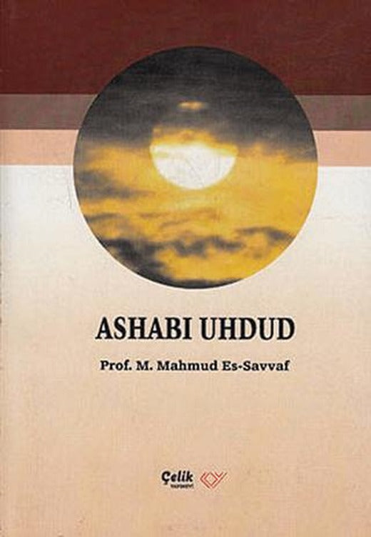 Ashabı Uhdud | Çelik Yayınevi (Ciltsiz)