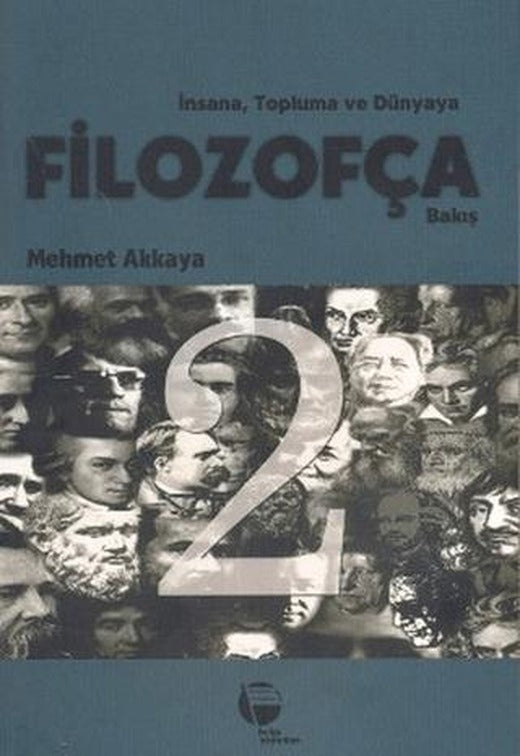 İnsana, Topluma ve Dünyaya Filozofça Bakış | Belge Yayınları (Ciltsiz)