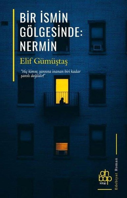 Bir İsmin Gölgesinde: Nermin | Ahbap Kitap (İnce Kapak)