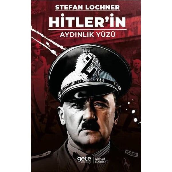 Hitler'in Aydınlık Yüzü | Gece Kitaplığı (İnce Kapak)