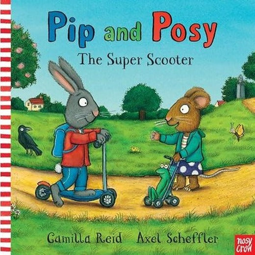 Pip and Posy: The Super Scooter | NOSY CROW