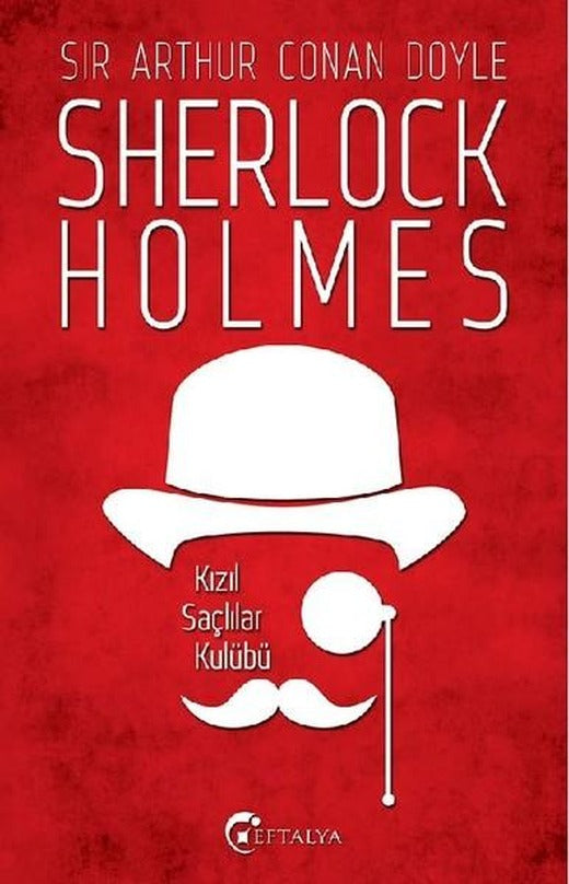 Sherlock Holmes - Kızıl Saçlılar Kulübü | Eftalya Yayınları (e-Kitap)