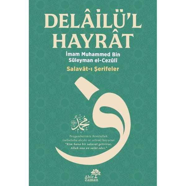 Delailü'l-Hayrat: Salavat-ı Şerifeler | Ahir Zaman (İnce Kapak)