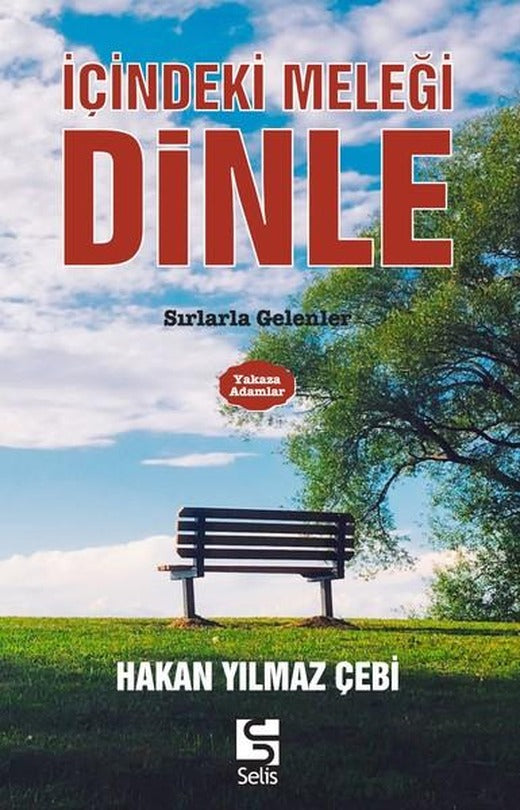 İçindeki Meleği Dinle | Selis Kitaplar (İnce Kapak)
