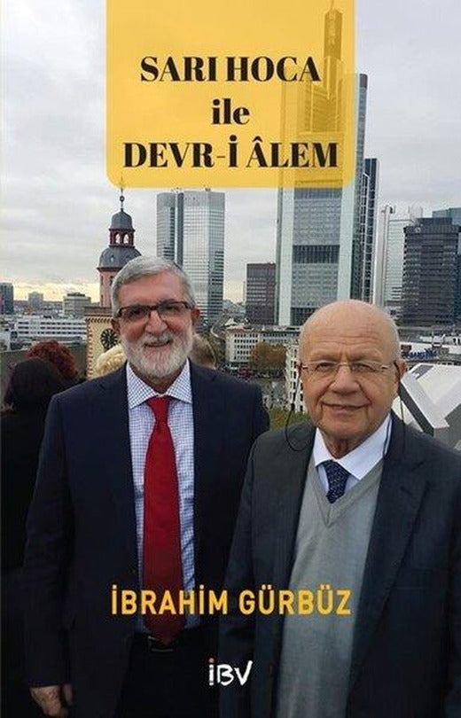 Sarı Hoca İle Devr-i Alem | İsmail Beşikçi Vakfı (İnce Kapak)
