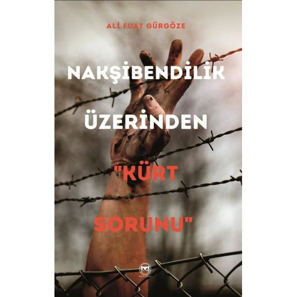 Nakşibendilik Üzerinden Kürt Sorunu | Siyah Beyaz