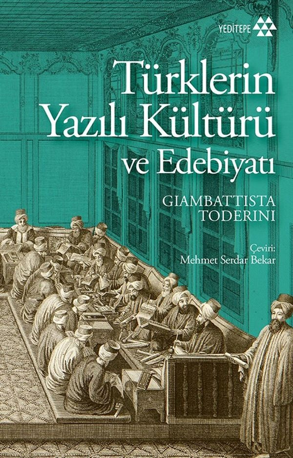 Türklerin Yazılı Kültürü ve Edebiyatı | Yeditepe Yayınevi
