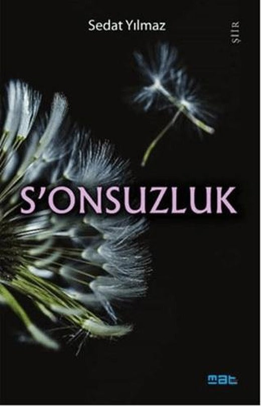 S'onsuzluk | Mat Kitap (Ciltsiz)