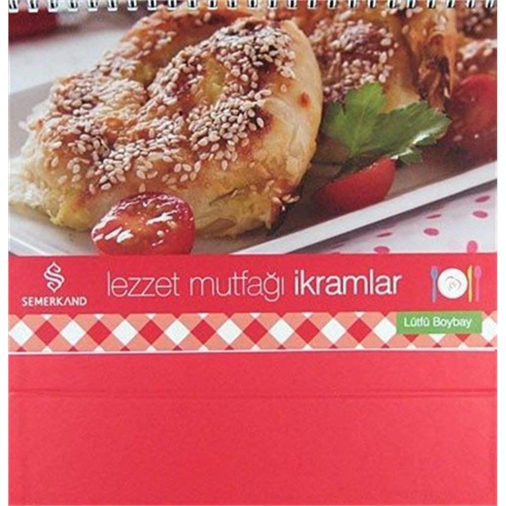 İkramlar - Lezzet Mutfağı | Semerkand Yayınları (Ciltsiz)