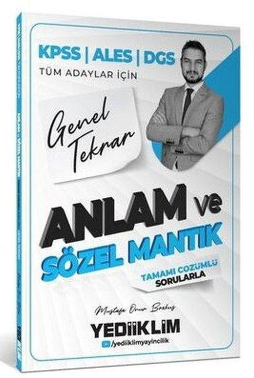 2026 KPSS ALES DGS Tüm Adaylar İçin Anlam ve Sözel Mantık Tamamı Çözümlü Sorularla Genel Tekrar | Yediiklim Yayınları (İnce Kapak)