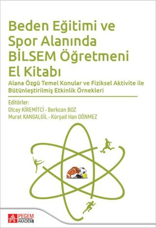 Beden Eğitimi ve Spor Alanında Bilsem Öğretmeni El Kitabı | Pegem Akademi Yayıncılık (Ciltsiz)