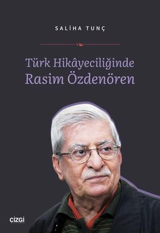 Türk Hikayeciliğinde Rasim Özdenören | Çizgi Kitapevi