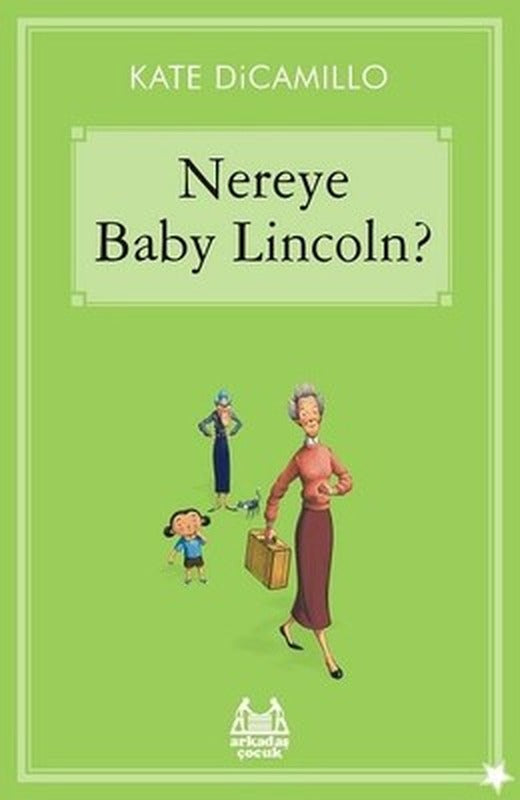 Nereye Baby Lincoln? | Arkadaş Yayıncılık