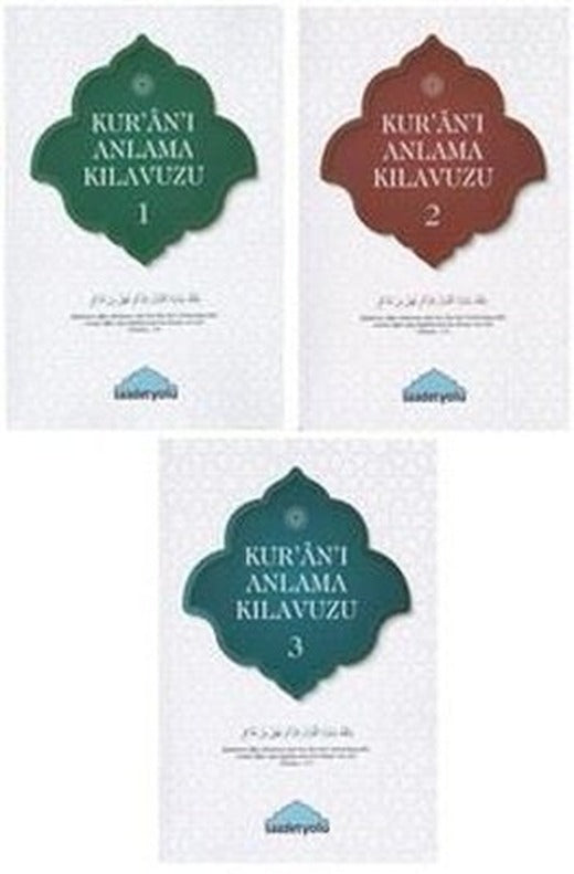 Kur'an'ı Anlama Kılavuzu Seti - 3 Kitap Takım | Saadetyolu Yayınları (İnce Kapak)