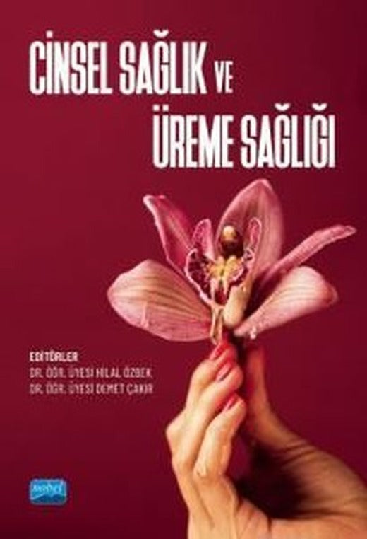 Cinsel Sağlık ve Üreme Sağlığı | Nobel Akademik Yayıncılık (İnce Kapak)