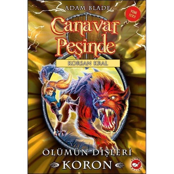 Canavar Peşinde 44-Ölümün Dişleri Koron | Beyaz Balina Yayınları (İnce Kapak)