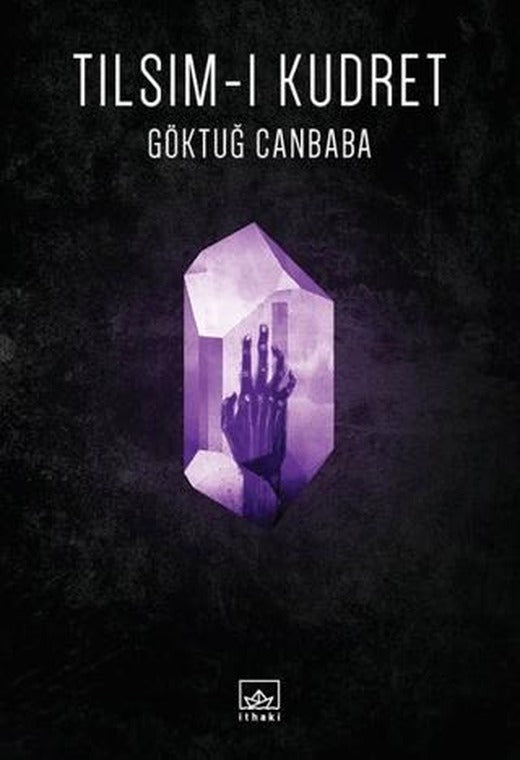 Tılsım-ı Kudret | İthaki Yayınları (Ciltsiz)