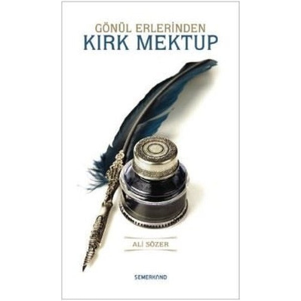 Gönül Erlerinden Kırk Mektup | Semerkand Yayınları (Ciltsiz)