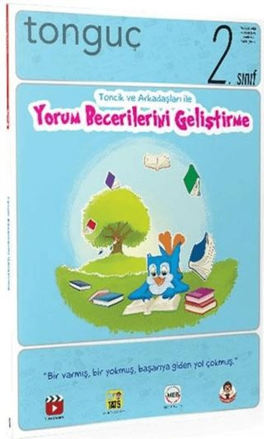 2. Sınıf Toncik ve Arkadaşları ile Yorum Becerilerini Geliştirme | Tonguç Akademi (Ciltsiz)