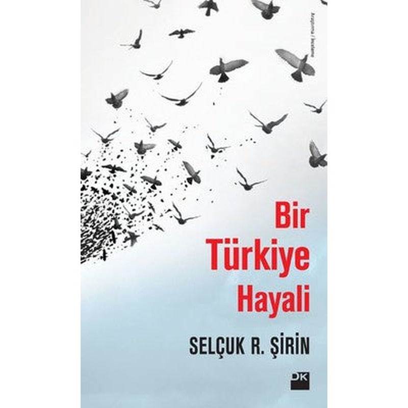 Bir Türkiye Hayali | Doğan Kitap