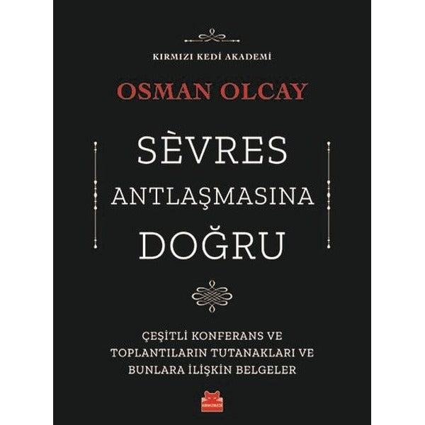 Sevres Antlaşmasına Doğru | Kırmızı Kedi