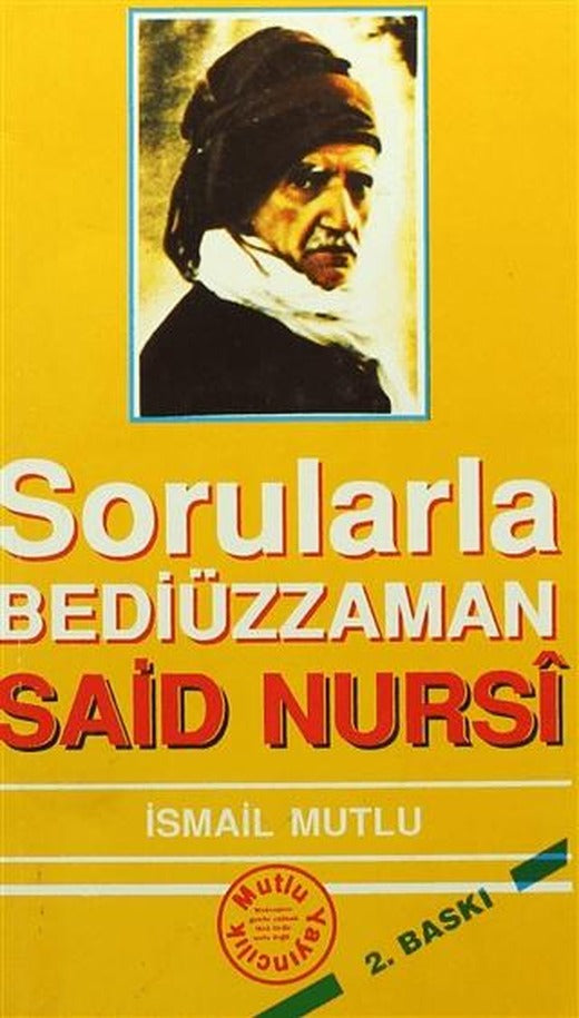 Sorularla Bediüzzaman Said Nursi | Mutlu Yayınevi (Ciltsiz)