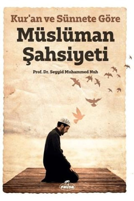 Kur’an ve Sünnete Göre Müslüman Şahsiyeti