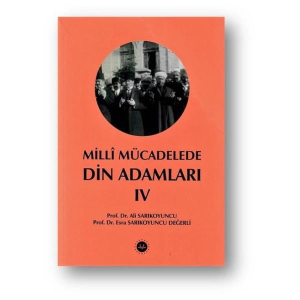 Milli Mücadelede Din Adamları Cilt IV | Diyanet İşleri Başkanlığı (Ciltsiz)