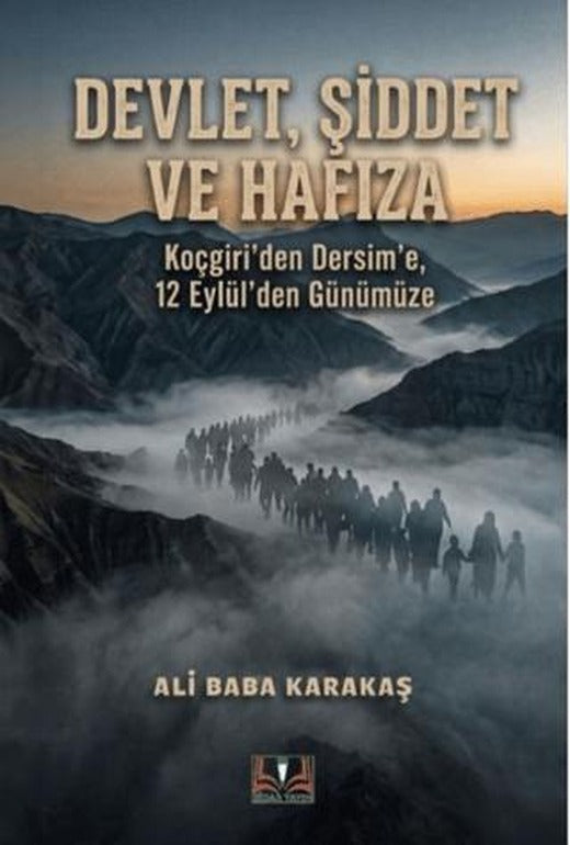 Devlet, Şiddet ve Hafıza | Sidar Yayınları (Ciltsiz)
