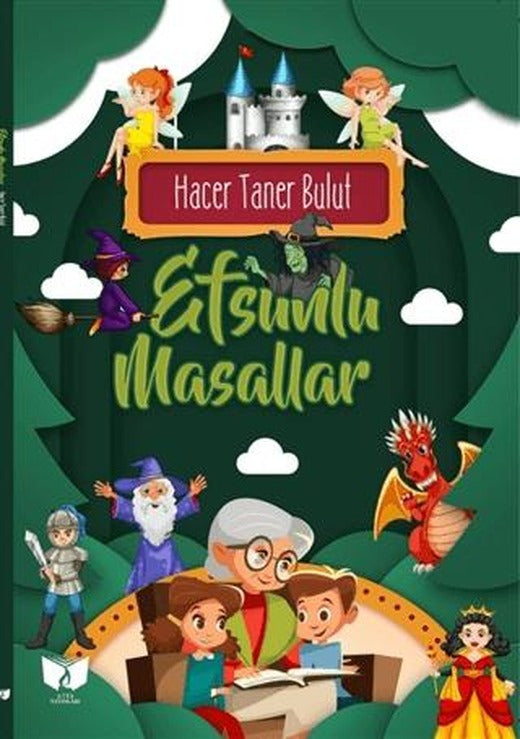 Efsunlu Masallar | Ateş Yayınları (Ciltsiz)