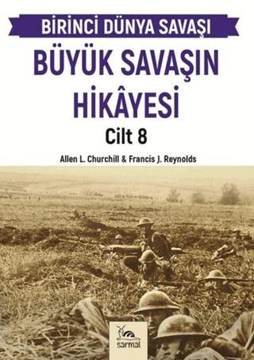Büyük Savaşın Hikayesi Cilt 8 | Sarmal Kitabevi (Ciltsiz)