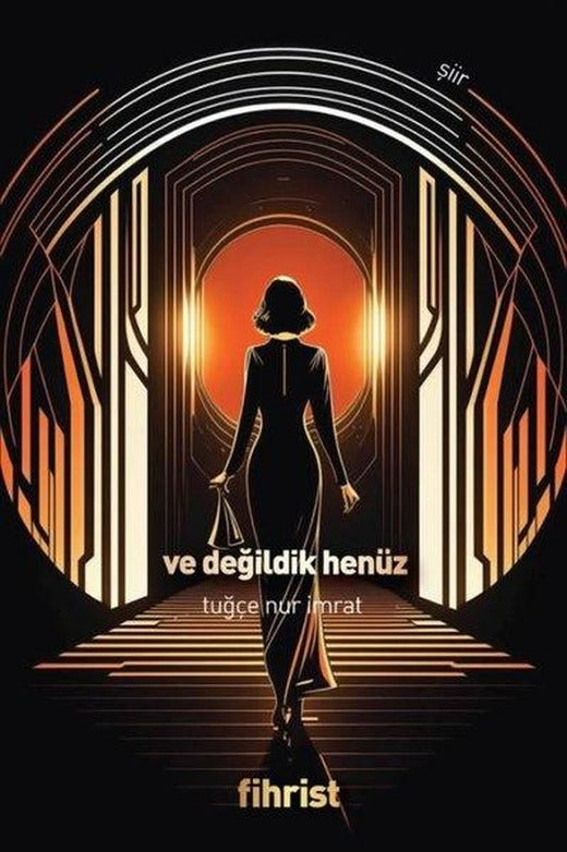 Ve Değildik Henüz | Fihrist (e-Kitap)