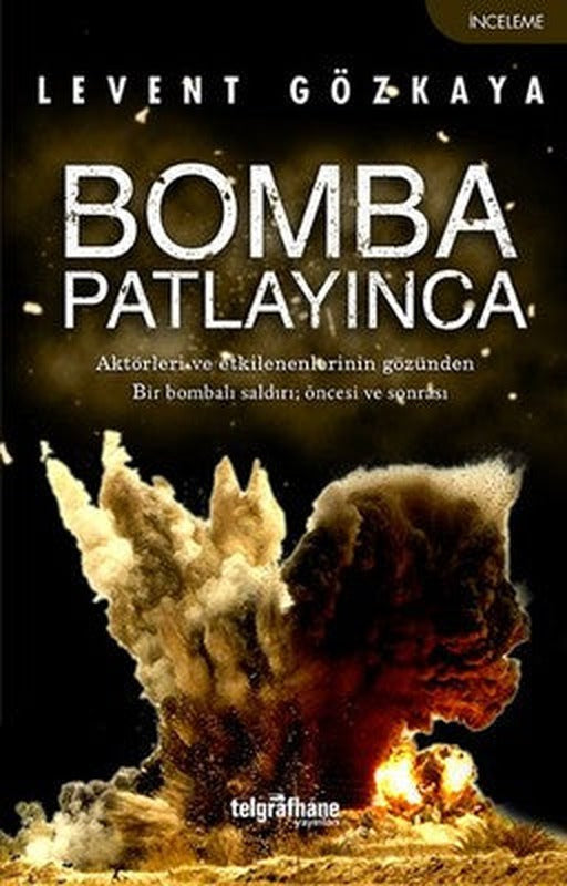 Bomba Patlayınca | Telgrafhane Yayınları