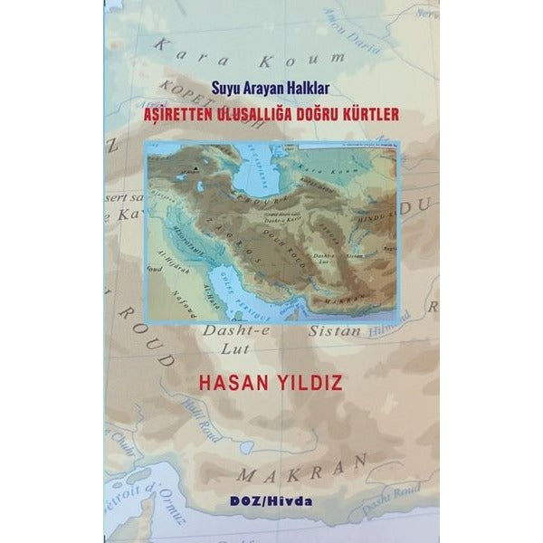 Aşiretten Ulusallığa Doğru Kürtler - Suyu Arayan Halklar | Doz (İnce Kapak)
