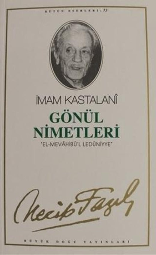 Gönül Nimetleri : 64 - Necip Fazıl Bütün Eserleri