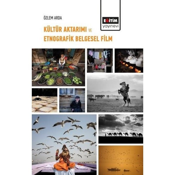 Kültür Aktarımı ve Etnografik Belgesel Film | Eğitim Yayınevi