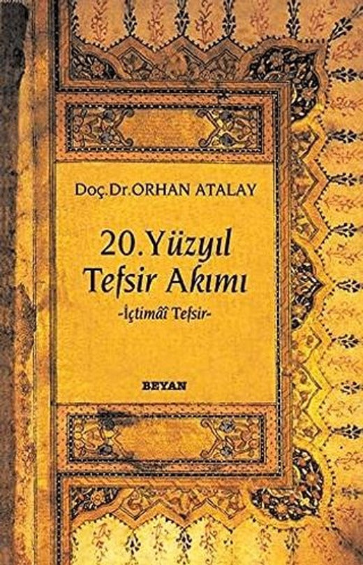 20. Yüzyıl Tefsir Akımı | Beyan Yayınları (Ciltsiz)