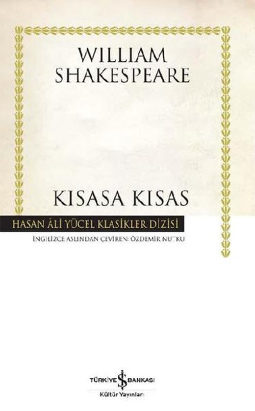 Kısasa Kısas - Hasan Ali Yücel Klasikleri | İş Bankası Kültür Yayınları - Hasan Ali Yücel Klasikler Dizisi (İnce Kapak)
