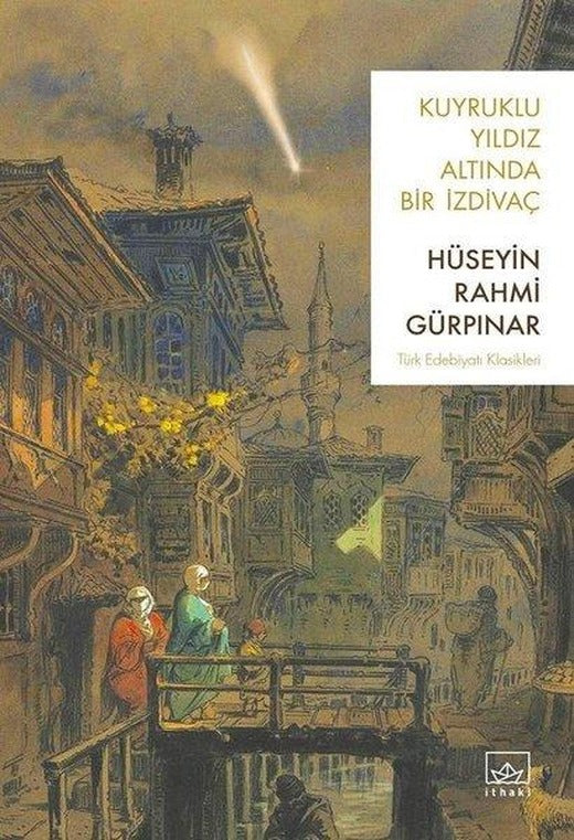 Kuyruklu Yıldız Altında Bir İzdivaç | İthaki Yayınları (İnce Kapak)