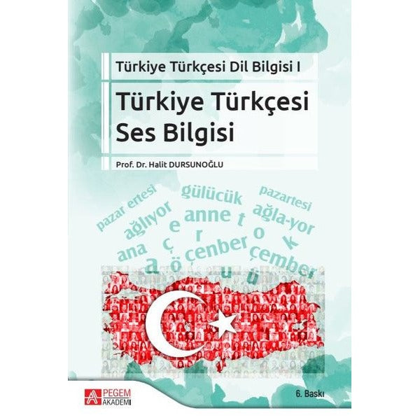 Türkiye Türkçesi Dil Bilgisi 1 - Türkiye Türkçesi Ses Bilgisi | Pegem Akademi Yayıncılık (İnce Kapak)